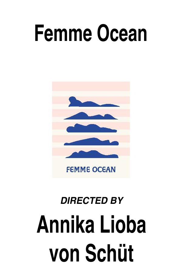 Femme Ocean directed by Annika Lioba von Schüt