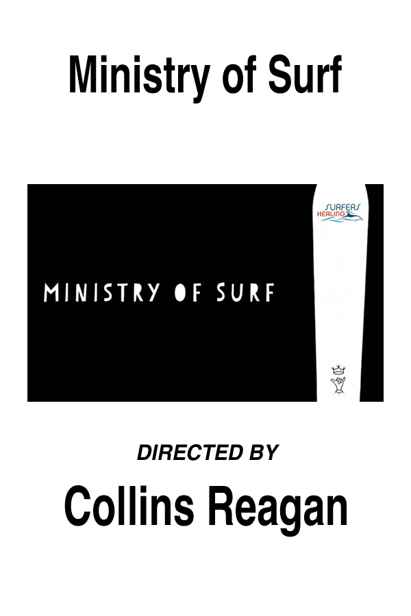 Ministry of Surf Directed By Collins Reagan