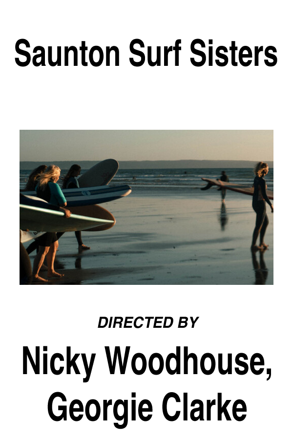 Saunton Surf Sisters Directed by Nicky Woodhouse an, Georgie Clarke